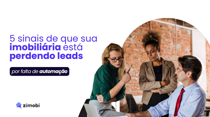 5 sinais de que sua imobiliária está perdendo leads por falta de automação